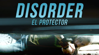 Disorder, El Protector (2016)