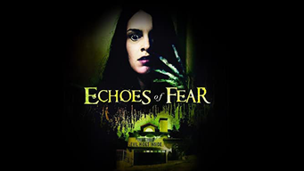 Echoes of Fear (2018)