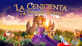 La Cenicienta y el príncipe secreto (2018)
