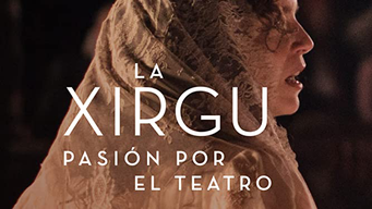 La Xirgu - La Pasión Por El Teatro (2019)