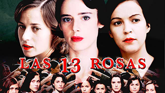 Las trece rosas (2007)