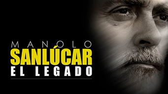 Manolo Sanlúcar, el legado. (2019)