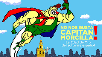 No nos gusta Capitán Morcilla! (La Edad de Oro del software español) (2015)