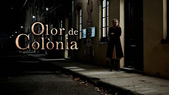 Olor de colonia (2013)