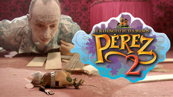 Perez 2, el ratoncito de tus sueños (2008)