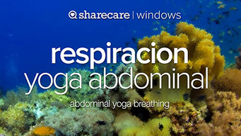Respiracion Yoga Abdominal (abdominal yoga breathing) (2016)