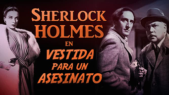 Sherlock Holmes en Vestida para un asesinato (1946)