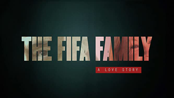 La familia FIFA: Una historia de amor (2020)