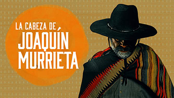 La cabeza de Joaquín Murrieta (2023)