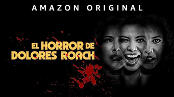 El horror de Dolores Roach (2023)