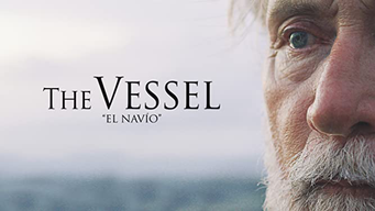 The vessel (El navío) (2016)