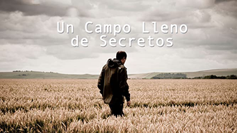 Un Campo Lleno de Secretos (A Field Full Of Secrets) (2014)