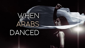 Cuando los árabes bailaban (2019)