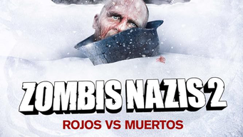 Zombis nazis 2. Red vs. Dead (2015)