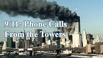9/11 Phone Calls from the Towers (2009)
