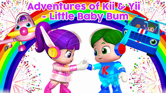 Adventures of Kii & Yii - Little Baby Bum (2018)