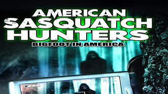 American Sasquatch Hunters: Bigfoot in America (2013)