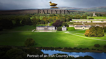 Ballyfin: Portrait of an Irish Country House (2017)