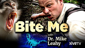 Bite Me with Dr. Mike Leahy (2008)
