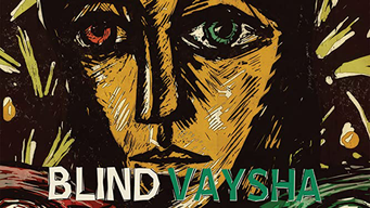 Blind Vaysha (2016)
