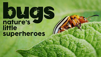 Bugs: Nature's Little Superheroes (2017)