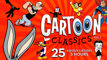Cartoon Classics - Vol. 1: 25 Favorite Cartoons - 3 Hours (2017)