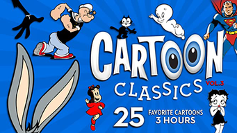 Cartoon Classics - Vol. 3: 25 Favorite Cartoons - 3 Hours (2017)