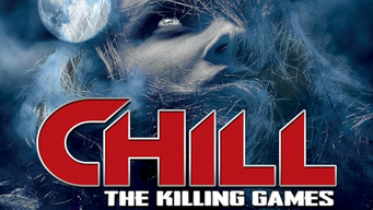 Chill: The Killing Games (2015)