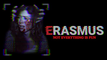 Erasmus: Not Everything is Fun (2017)