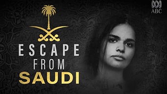 Escape From Saudi (2019)