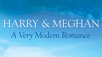 Harry & Meghan: A Very Modern Romance (2018)