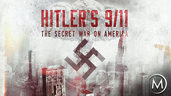 Hitler's 9/11: The Secret War on America (2006)