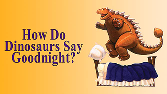 How Do Dinosaurs Say Goodnight? (2017)