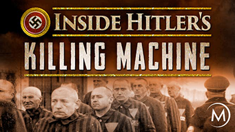 Inside Hitler's Killing Machine (2016)