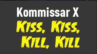 Kommissar X - Kiss, Kiss, Kill, Kill (1965)