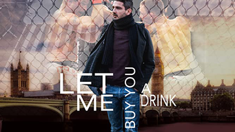 Let Me Buy You a Drink (2017)