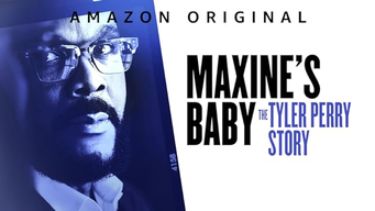 Maxine's Baby: The Tyler Perry Story (2023)
