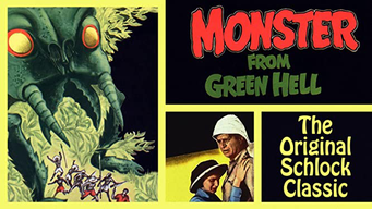 Monster From Green Hell - The Original Schlock Classic (1959)