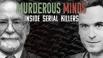 Murderous Minds: Inside Serial Killers (2020)
