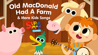 Old MacDonald Had a Farm & More Kids Songs - Super Simple Songs (2019) -  Amazon Prime Video | Flixable