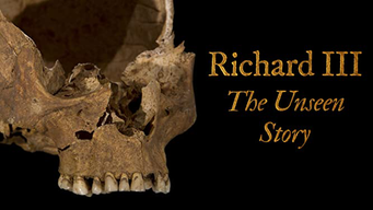 Richard III: The Unseen Story (2013)
