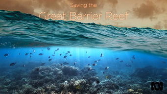 Saving the Great Barrier Reef (2018)