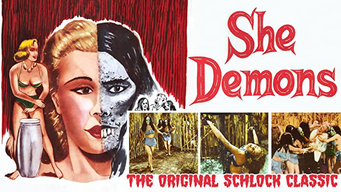 She Demons - The Original Schlock Classic (1958)
