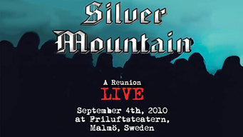 Silver Mountain: A Reunion Tour (2010)