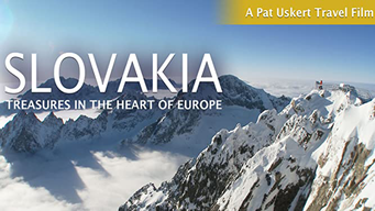 Slovakia: Treasures in the Heart of Europe (2016)