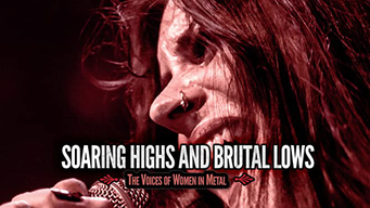 Soaring Highs and Brutal Lows: The Voices of Women in Metal (2015)