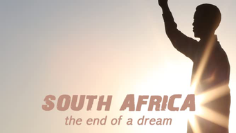South Africa: The End of a Dream (2018)
