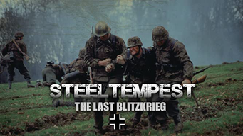 Steel Tempest: The Last Blitzkrieg (2017)