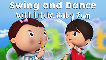 Swing and Dance with Little Baby Bum (2019)