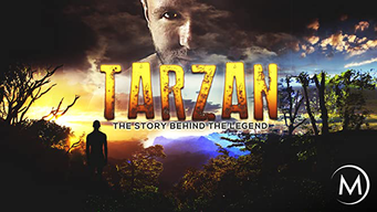 Tarzan: The Story Behind the Legend (2017)
